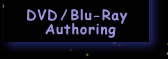 DVD-Blu-Ray Authoring