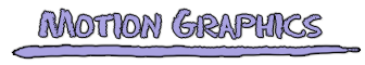 Motion Graphics
