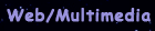 Web/Multimedia